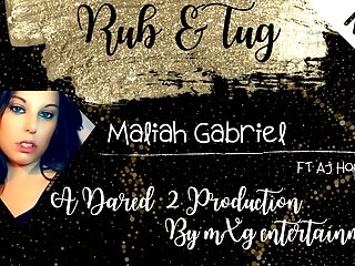 Rub &amp; Tug - Maliah Gabriel