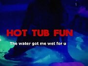 XH Hot Tub Fun N July 2021