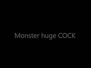 Monster Huge Cock (Y)