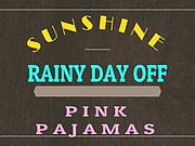 'SUNSHINE' RAINY DAY OFF PINK PAJAMAS