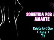 Submitted by my lover - Erotic Story - (ASMR) - REAL audio