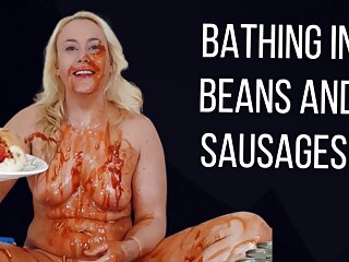 Bathing in baked beans and sausages...
