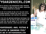 Dirtygardengirl – anal fisting & prolapse in swimming pool