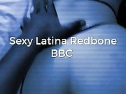 Sexy Latina BBC 