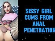 Sissy Girl Cums From Anal Penetration